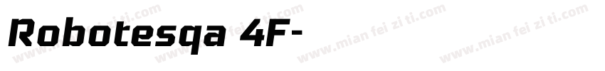 Robotesqa 4F字体转换